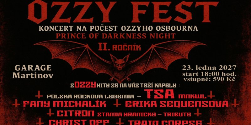 2.OZZY FEST -TSA / PL, CITRON TRIBUTE, CHRIST OFF a TRAIN CORPSE