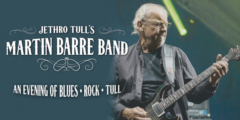 JETHRO TULL'S - Martin BARRE BAND