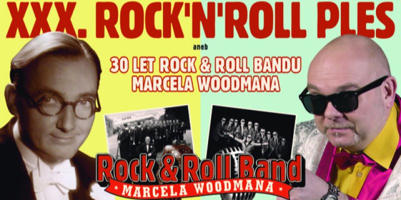 30. Rock And Rollový Ples aneb WOODMANI slaví 30 let!